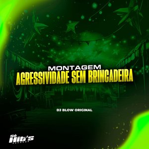 Montagem Agressividade Sem Brincadeira (feat. Mc Gw)