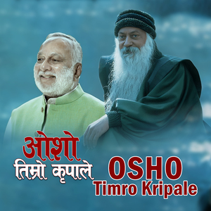 Osho Timro Kripale