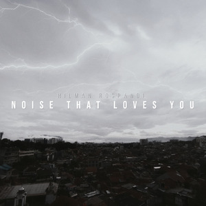 Noise That Loves You