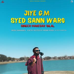 Jiye G.M Syed Sann Waro (feat. Mahesar Bilal)