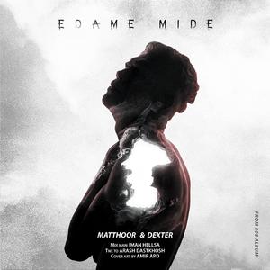 Edame Mide (feat. Hossein Dexter)