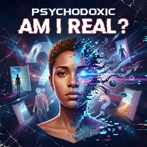 AM I REAL?