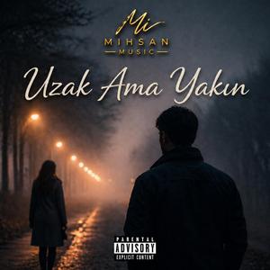 Uzak Ama Yakın
