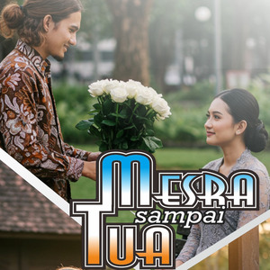 Mesra Sampai Tua