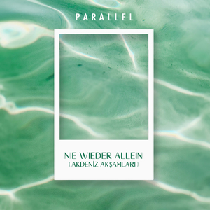 nie wieder allein (AKDENİZ AKŞAMLARI)