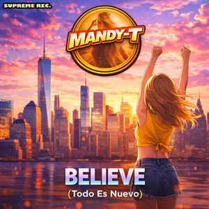 Believe (Todo Es Nuevo) (Original Mix)