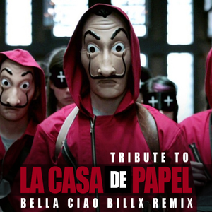 Bella Ciao (Billx Remix)