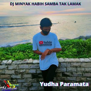 DJ Minyak Habih Samba Tak Lamak