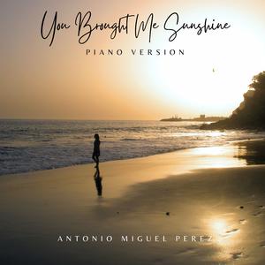 You Brought Me Sunshine (Piano Version)