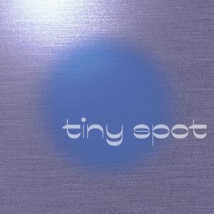 tiny spot