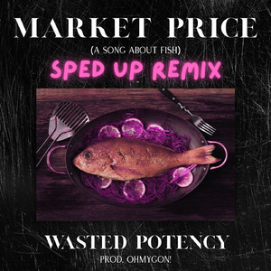 Market Price (Sped Up Remix)