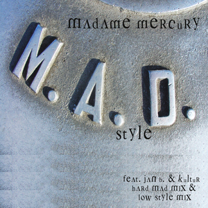 Mad Style (Jan-B & Kultür Low Style Mix)