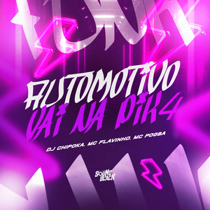 Automotivo Vai na Pik4