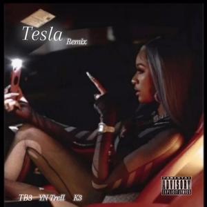 Tesla (feat. YN Trell & K3)