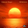 Melodic Reign - Sun Gaze (feat. Mirakulus)