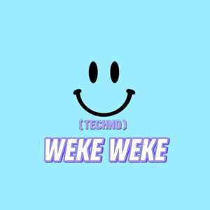 WEKE WEKE