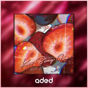 Kẹo Bông Gòn (Cukak Remix)