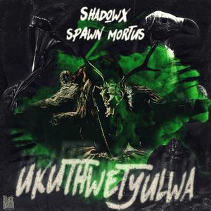 Ukuthwetyulwa (feat. Spawn Mortus)