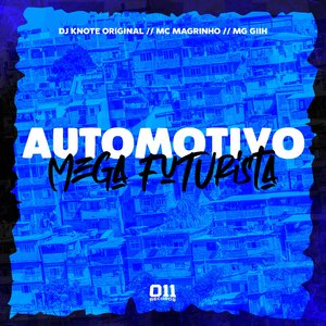 Automotivo Mega Futurista