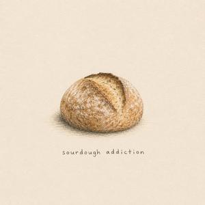 Sourdough Addiction