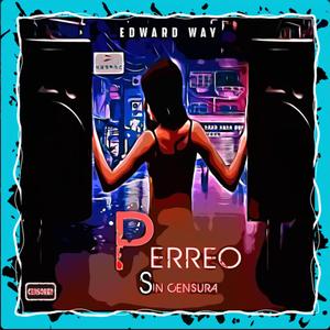 perreo sin censura (feat. negrote, EricFresh & jtaboy)