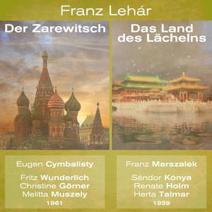 Das Land des Lächelns [excerpts] Introduktion ; Immer nur lächeln ; Bei einem Tee en deux ; Im Salon zur blau'n Pagode ; Von Apfelblüten einen Kranz ; Zig, zig, zig ; Wer hat die Liebe uns ins Herz
