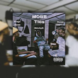 MobbTies (feat. Gunzo Capxne & SkichyG)