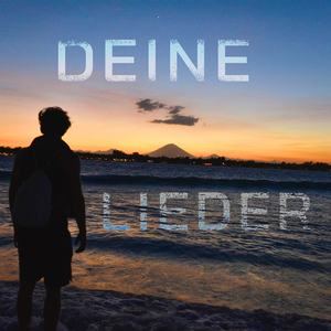 Deine Lieder