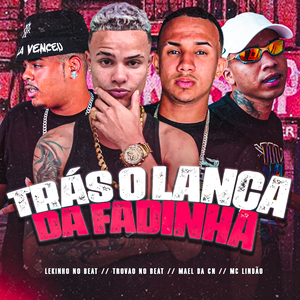 Trás o Lança da Fadinha