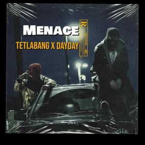 Menace (feat. Tetlabang)