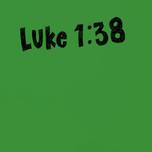 Luke 1:38