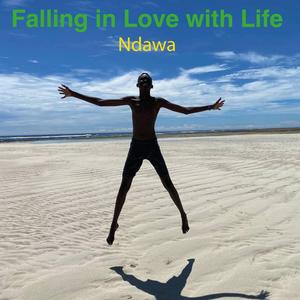 Falling in Love with Life