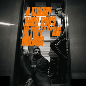 U ALREADY KNOW WHO'S IN THE F***ING BUILDING