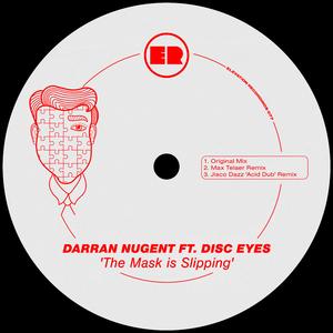The Mask is Slipping (feat. Disc Eyes) (Jisco Dazz Remix)
