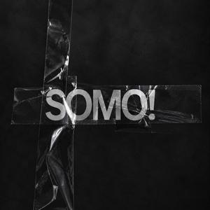SOMO!