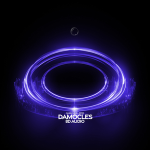 Damocles (8D Audio)