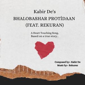 Bhalobashar Protidaan (feat. Rekuran)