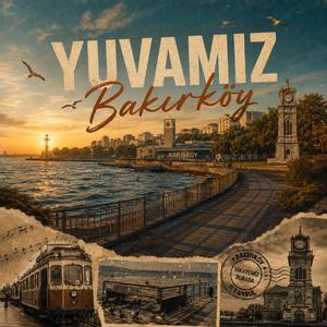 Yuvamız Bakırköy