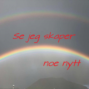 Se Jeg Skaper Noe Nytt (feat. Markus Gjerstad, Kristina Gjerstad & Maiken Gjerstad)
