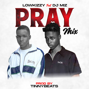 Pray Mix