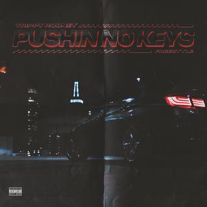 Pushin' No Keys (Freestyle)