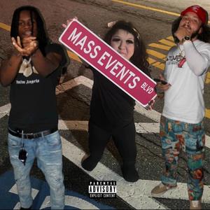 Mass Events (feat. BigMoves)