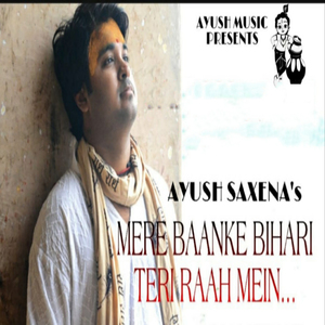 Mere Baanke Bihari Teri Raah Mein