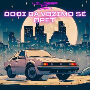 Dođi da vozimo se opet (feat. Uran)