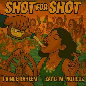 Shot For Shot (feat. Noti & Zay Gtm)