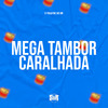 DJ Pablo RB - Mega Tambor Caralhada