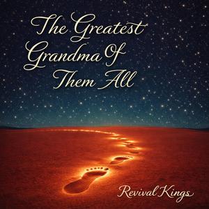 Tge Greatest Grandma Of Them All