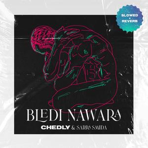 Bledi Nawara (feat. Sarra Smida) (Slowed + Reverb)