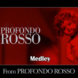 Profondo Rosso Medley 1: Profondo Rosso / Tenebre / X-Files / Twin Peaks Theme / Toccata Domina / I First Approach / Elsewhere / Trappola / The Eve of War / Strange Days / Phenomena / Le Verità Nascoste / Millenium / Phantom of the Opera / Scream