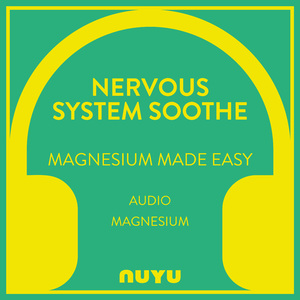 Nervous System Soothe - Audio Magnesium